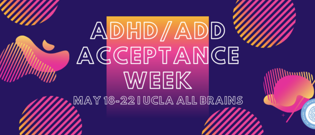 UCLA ADHD / ADD acceptance week